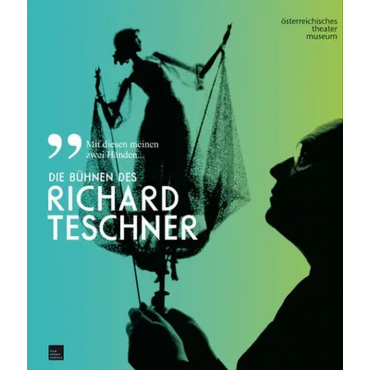 Die Bühnen des Richard Teschner