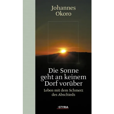 Die Sonne geht an keinem Dorf vorüber - Johannes Okoro