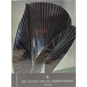 Kunst - Ideen - Geschichte - Die Gestalt des 20. Jahrhunderts 1900-1945 - Skira