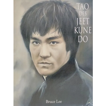Tao Des Jeet Kune Do - Bruce Lee