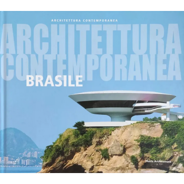 Architettura contemporanea in Brasile - Renato Anelli