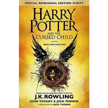 Harry Potter and the Cursed Child - Parts I & II (Special Rehearsal Edition) - Joanne K. Rowling, Jack Thorne, John Tiffany
