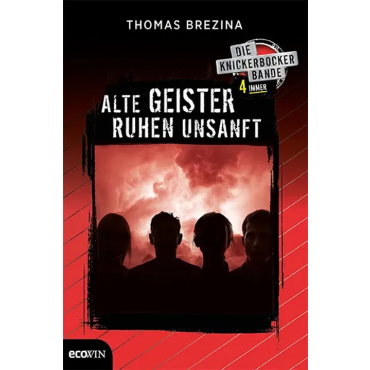 Die Knickerbocker Bande 4 immer - Alte Geister ruhen unsanft - Thomas Brezina