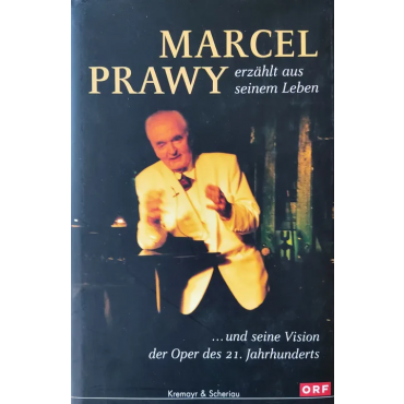 Marcel Prawy erzählt aus seinem Leben - Marcel Prawy