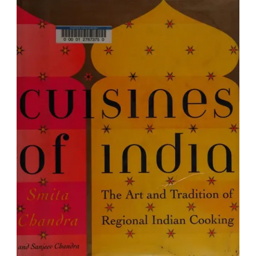 The Cuisines of India - Smita Chandra