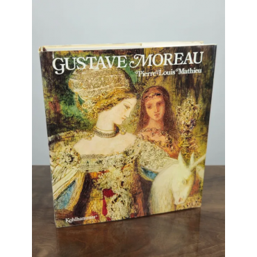 Gustave Moreau, Pierre-Louis Mathieu - Kohlhammer