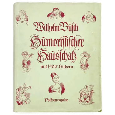 Wilhelm Busch-Album Humoristischer Hausschatz Volksausgabe