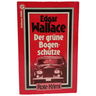 Edgar Wallace "Der grüne Bogenschütze"