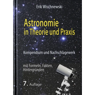 Astronomie in Theorie und Praxis - Erik Wischnewski
