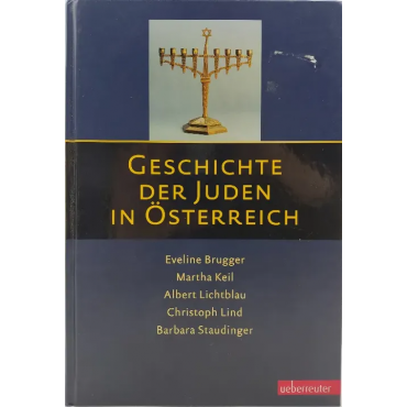 Geschichte der Juden in Österreich - Eveline Brugger und Wolfram Herwig (Hrsg.)