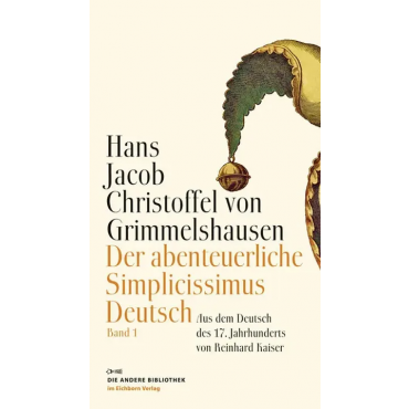 Der abenteuerliche Simplicissimus Deutsch - Hans J von Grimmelshausen