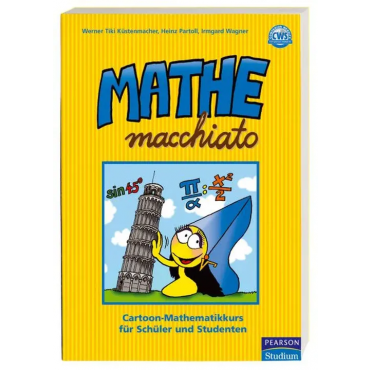 Mathe macchiato - Werner Tiki Küstenmacher, Heinz Partoll, Irmgard Wagner