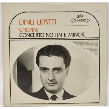Vinyl LP - Dinu Lipatti - Chopin, Concerto No. 1 in E Minor