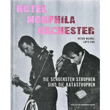 Hotel Morphila Orchester - Peter Weibel, Loys Egg