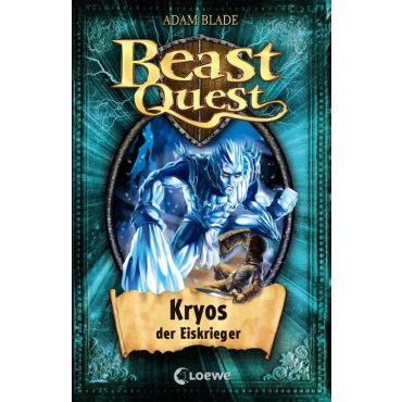 Beast Quest (Band 28) - Kryos, der Eiskrieger - Adam Blade