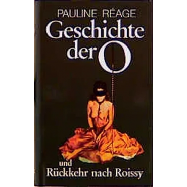 Geschichte der O. - Pauline Réage