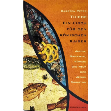 Ein Fisch für den römischen Kaiser - Carsten Peter Thiede
