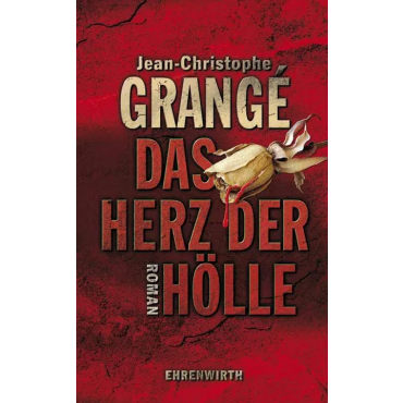 Das Herz der Hölle - Jean-Christophe Grangé