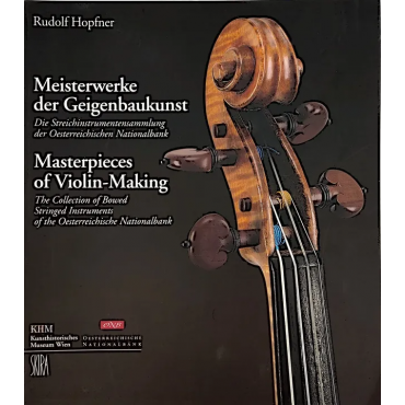 Meisterwerke der Geigenbaukunst - Rudolf Hopfner