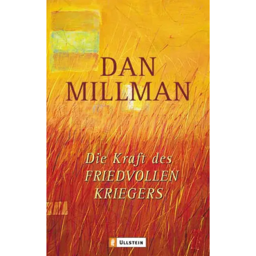 Die Kraft des friedvollen Kriegers - Dan Millman