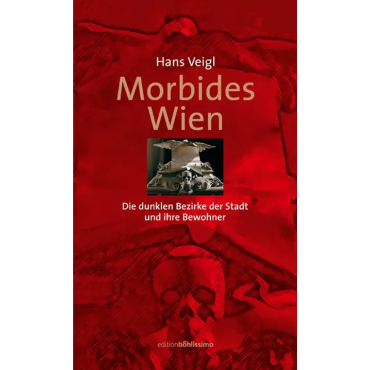 Morbides Wien - Hans Veigl