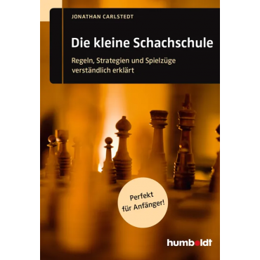 Die kleine Schachschule - Jonathan Carlstedt