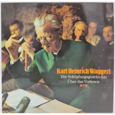 Vinyl LP - Karl Heinrich Waggerl - Die Schöpfungsgeschichte, Über das Vorlesen