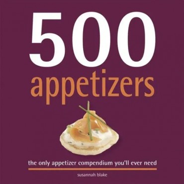 500 Appetizers - Susannah Blake