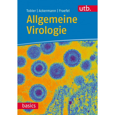 Allgemeine Virologie - Kurt Tobler, Mathias Ackermann, Cornel Fraefel