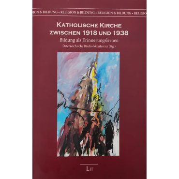 Katholische Kirche zwischen 1918 und 1938 - LIT