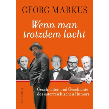 Wenn man trotzdem lacht - Georg Markus