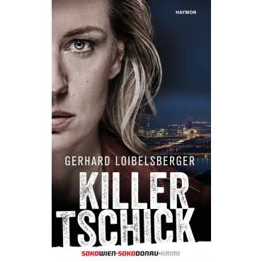 Killer-Tschick - Gerhard Loibelsberger
