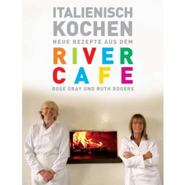 Italienisch kochen - Rose Gray, Ruth Rogers