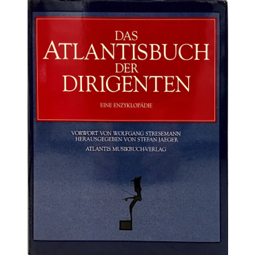 Das Atlantisbuch der Dirigenten - Eine Enzyklopädie