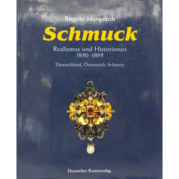 Schmuck - Realismus und Historismus 1850-1895 - Brigitte Marquardt