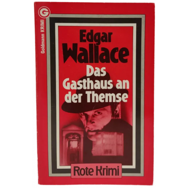 Edgar Wallace "Das Gasthaus an der Themse"