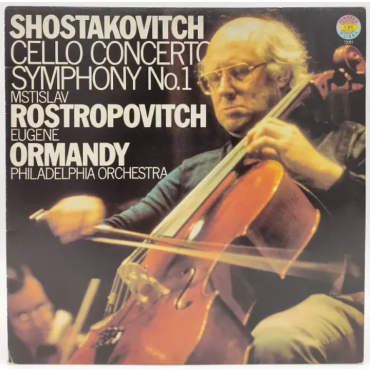 Vinyl LP - Shostakovitch, Rostropovitch, Ormandy - Cello Concerto Symphony No. 1
