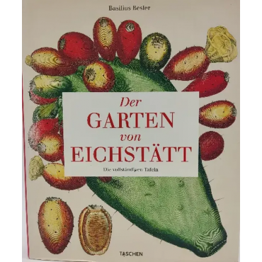 Basilius Besler  " Der Garten von Eichstätt" (2007)