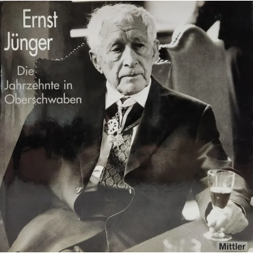 Ernst Jünger - Die Jahrzehnte in Oberschwaben - Gisela Linder