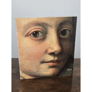 Sofonisba Anguissola, la prima donna pittrice - Sylvia Ferino Pagden - KHM Wien