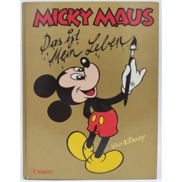 Micky Maus - Das ist Mein Leben - Walt Disney