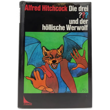 Alfred Hitchcock " Die drei ??? und der höllische Werwolf"