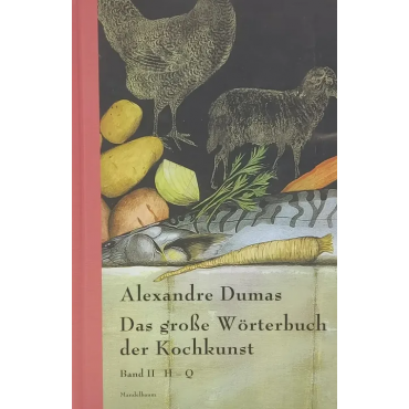 Das große Wörterbuch der Kochkunst Band II - Alexander Dumas 