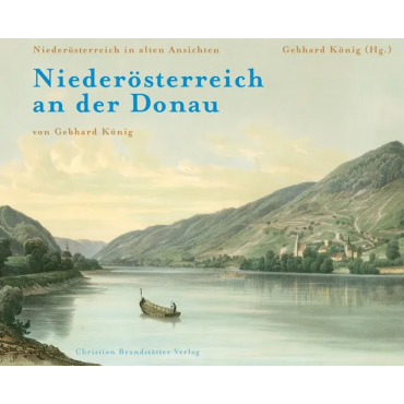 Niederösterreich an der Donau - Gebhard König