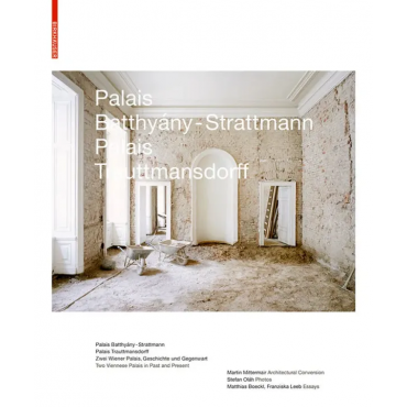 Palais Batthyány-Strattmann, Palais Trauttmansdorff - Franziska Leeb,Matthias Boeckl