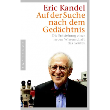 Auf der Suche nach dem Gedächtnis - Eric Kandel