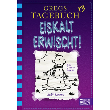 Gregs Tagebuch 13 - Eiskalt erwischt! - Jeff Kinney