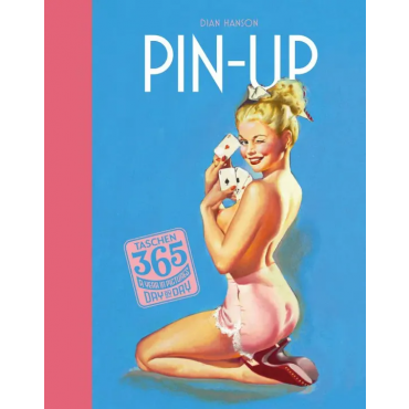 Pin-Up: 365 Day-by-Day - Dian Hanson