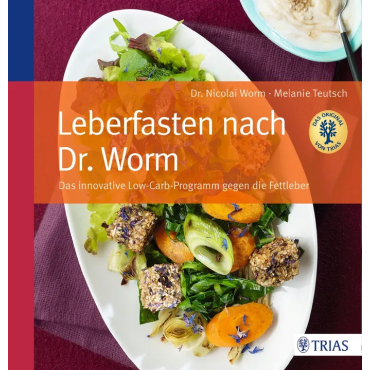 Leberfasten nach Dr. Worm - Nicolai Worm, Melanie Teutsch