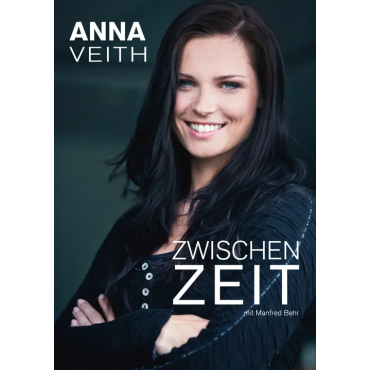 ZWISCHENZEIT - Anna Veith, Manfred Behr